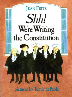 cover image of Shh! We're Writing The Constitution